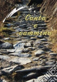 Canta e cammina libro