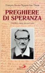 Preghiere di speranza. Tredici anni in carcere libro