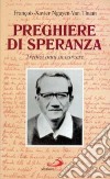 Preghiere di speranza. Tredici anni in carcere libro di Nguyen Van Thuan François-Xavier