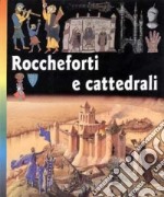 Roccheforti e cattedrali libro