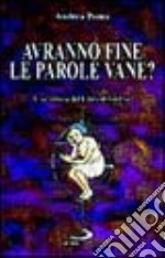 Avranno fine le parole vane? Una lettura del libro di Giobbe libro