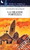 La grande fortezza libro