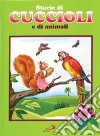 Storie di cuccioli e di animali libro