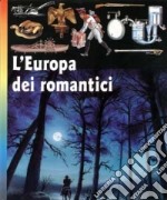 L'Europa dei romantici libro