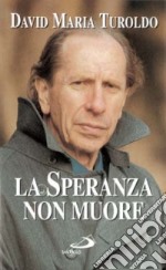 La speranza non muore libro