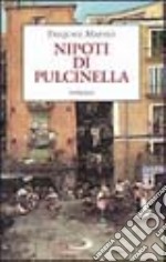 Nipoti di Pulcinella libro