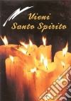 Vieni Santo Spirito libro di Sala R. (cur.)