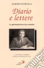 Diario e lettere. La spiritualità di un laico cattolico