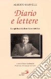 Diario e lettere. La spiritualità di un laico cattolico libro