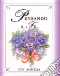 Pensando a te. Con amicizia
