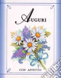 Auguri. Con affetto