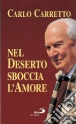 Nel deserto sboccia l'amore libro