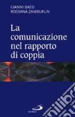 La Comunicazione nel rapporto di coppia libro