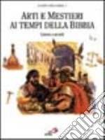 Arti e mestieri della Bibbia. Lavoro e società