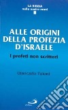 Alle origini della profezia d'Israele. I profeti non scrittori libro