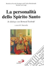 La personalità dello Spirito Santo. In dialogo con Bernard Sesboüé