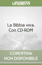 La Bibbia viva. Con CD-ROM libro