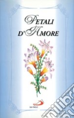 Petali d'amore libro