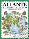 Atlante illustrato del mondo libro