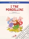 I tre porcellini libro