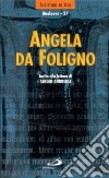 Angela da Foligno libro di Andreoli S. (cur.)