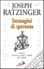 Immagini di speranza. Percorsi attraverso i tempi e i luoghi del giubileo libro