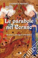 Le parabole nel Corano. Analisi e paragoni evangelici libro