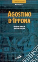 Agostino d'Ippona. Invito alla lettura