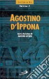Agostino d'Ippona. Invito alla lettura libro