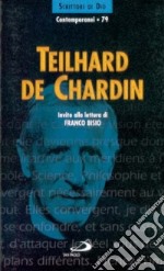 Teilhard de Chardin. Invito alla lettura libro