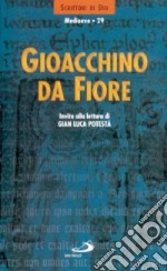 Gioacchino da Fiore. Invito alla lettura libro