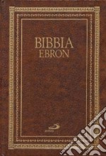 Bibbia Ebron. Nuovissima versione dai testi originali