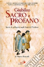 Giubileo sacro e profano libro