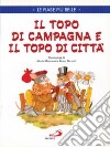 Il topo di campagna e il topo di città libro