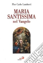 Maria santissima nel vangelo