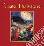 E nato il salvatore libro