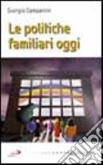 Le politiche familiari oggi libro