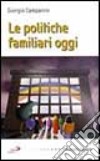 Le politiche familiari oggi libro