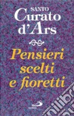 Pensieri scelti e fioretti libro