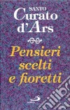 Pensieri scelti e fioretti libro