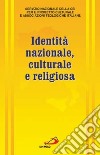 Identità nazionale, culturale e religiosa libro