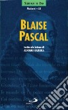 Blaise Pascal. Invito alla lettura libro