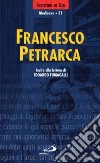 Francesco Petrarca. Invito alla lettura libro