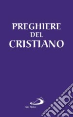 Le preghiere del cristiano libro