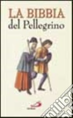 La Bibbia del pellegrino libro