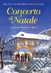 Concerto di Natale. Racconti per venticinque notti di attesa libro