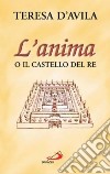 L'anima o il castello del re libro