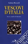 Vescovi d'Italia. Storie e profili del Novecento libro
