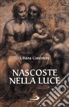 Nascoste nella luce libro