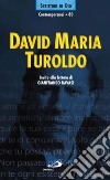 David Maria Turoldo. Invito alla lettura libro